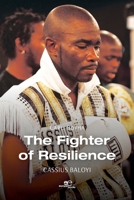 The Fighter of Resilience B0F5KRP5G5 Book Cover