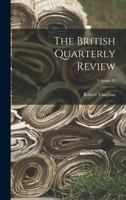 The British Quarterly Review, Volume 42... 1017833567 Book Cover