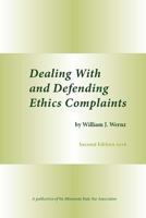 Dealing With and Defending Ethics Complaints 1719918090 Book Cover