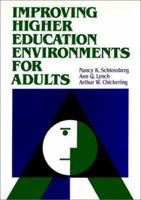 Improving Higher Education Environments for Adults: Responsive Programs and Services from Entry to Departure (Higher Education Series) 1555421369 Book Cover