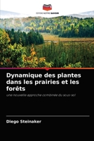 Dynamique des plantes dans les prairies et les for�ts 6203484180 Book Cover
