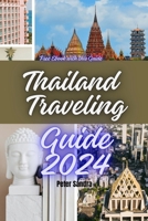 Thailand Traveling Guide 2024 B0CQV2HXFY Book Cover
