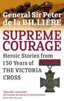Supreme Courage: Heroic Stories from 150 Years of the Vc 0316725919 Book Cover