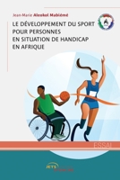 La problématique du développement des sports pour personnes en situation de handicap en Afrique (French Edition) 2355238308 Book Cover