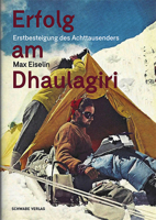 Erfolg Am Dhaulagiri: Die Abenteuerliche Erstbesteigung Des 8000ers Dhaulagiri 3796547915 Book Cover
