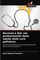 Burnout e QoL nei professionisti della salute nelle cure palliative 6203672831 Book Cover
