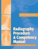 Radiography Procedure and Competency Manual 0803606729 Book Cover