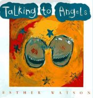 Talking to Angels 0152010777 Book Cover