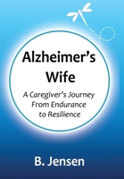 Alzheimer's Wife 1990389074 Book Cover