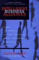 Intelligent Business Alliances: How to Profit Using Today's Most Important Strategic Tool 0812924665 Book Cover