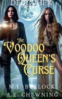 The Voodoo Queen's Curse (Delta Hex) B0FHK9MCCR Book Cover