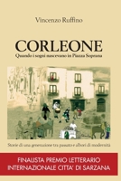Corleone quando i sogni nascevano in Piazza Soprana 8831651072 Book Cover