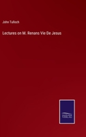 Lectures on M. Renans Vie De Jesus 3752582553 Book Cover