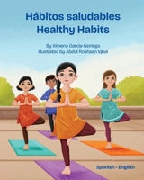 Healthy Habits (Spanish-English) 1636857965 Book Cover