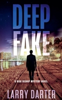 Deep Fake (Rich Bishop Novels) B0FD1YLCN6 Book Cover
