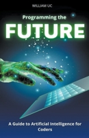Programming the Future B0CLJYBQ13 Book Cover