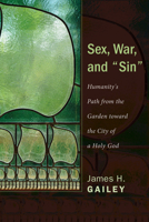 Sex, War, and Sin 1498262406 Book Cover