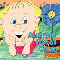 Audra's Great Care 1412005337 Book Cover