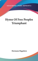 Hymn of Free Peoples Triumphant 0548499098 Book Cover
