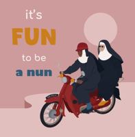 It's Fun to be a Nun 1737227339 Book Cover