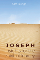 Joseph: Insights for the Spiritual Journey 1498216145 Book Cover