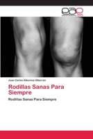 Rodillas Sanas Para Siempre 3639775929 Book Cover