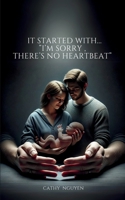 It started with......"I'm sorry, there's no heartbeat" 9367393938 Book Cover