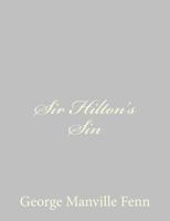 Sir Hilton's Sin 1523829133 Book Cover