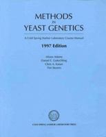 Methods in Yeast Genetics, 1997: A Cold Spring Harbor Laboratory Course Manual 0879695080 Book Cover