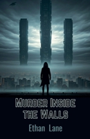 Murder Inside the Walls B0F3VDJF4H Book Cover