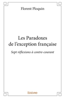 Les Paradoxes de l’exception française (French Edition) 2414304316 Book Cover