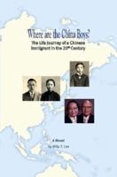 Where Are the China Boys? 1430320958 Book Cover