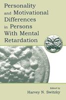 Personality and Motivational Differences in Persons With Mental Retardation 0805825703 Book Cover
