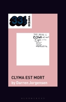 The Dead C’s Clyma est mort 1501386956 Book Cover
