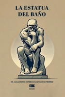 La estatua del baño (Spanish Edition) 6125184366 Book Cover