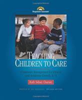 Teaching Children to Care: Classroom Management for Ethical and Academic Growth, K-8 0961863617 Book Cover