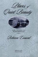 Places of Quiet Beauty: Parks, Preserves, and Environmentalism (American Land & Life) 0877455589 Book Cover