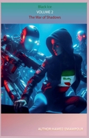 Black Ice 2 - The War of Shadows B0FL9YST26 Book Cover