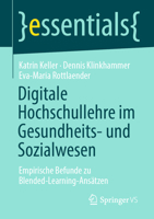 Digitale Hochschullehre Im Gesundheits- Und Sozialwesen: Empirische Befunde Zu Blended-Learning-Ans�tzen 3658318503 Book Cover