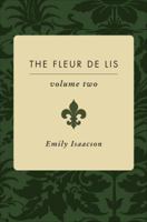 The Fleur-de-lis - Volume II 1617394351 Book Cover