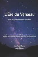 L'Ère du Verseau: QU’ON NOUS ANNONCE DEPUIS LONGTEMPS (French Edition) B0FL1YQ2PY Book Cover
