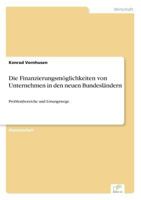 Die Finanzierungsmoglichkeiten Von Unternehmen in Den Neuen Bundeslandern 3838604555 Book Cover