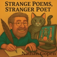 Strange Poems, Stranger Poet 1930671016 Book Cover