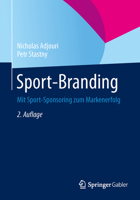 Sport-Branding: Mit Sport-Sponsoring Zum Markenerfolg 3658062150 Book Cover