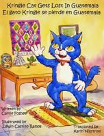 Kringle Cat Gets Lost in Guatemala 0997133759 Book Cover