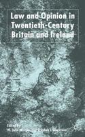 Law and Opinion in Twentieth Century Britain and Ireland 1349420824 Book Cover