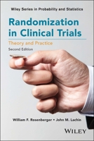 Randomization in Clinical Trials: Theory and Practice (Wiley Series in Probability and Statistics) 0471236268 Book Cover