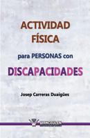 Actividad Fisica Para Personas Con Discapacidades 8499933149 Book Cover