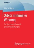 Orbits minimaler Wirkung: Zur Theorie und Numerik großer Abweichungen (BestMasters) 3658258160 Book Cover