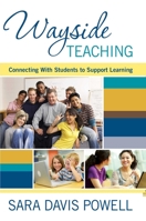 Wayside Teaching: Connecting with Students to Support Learning 1634507282 Book Cover